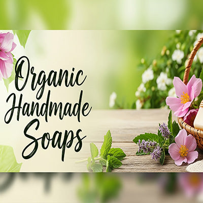 Organic & Natural Soaps