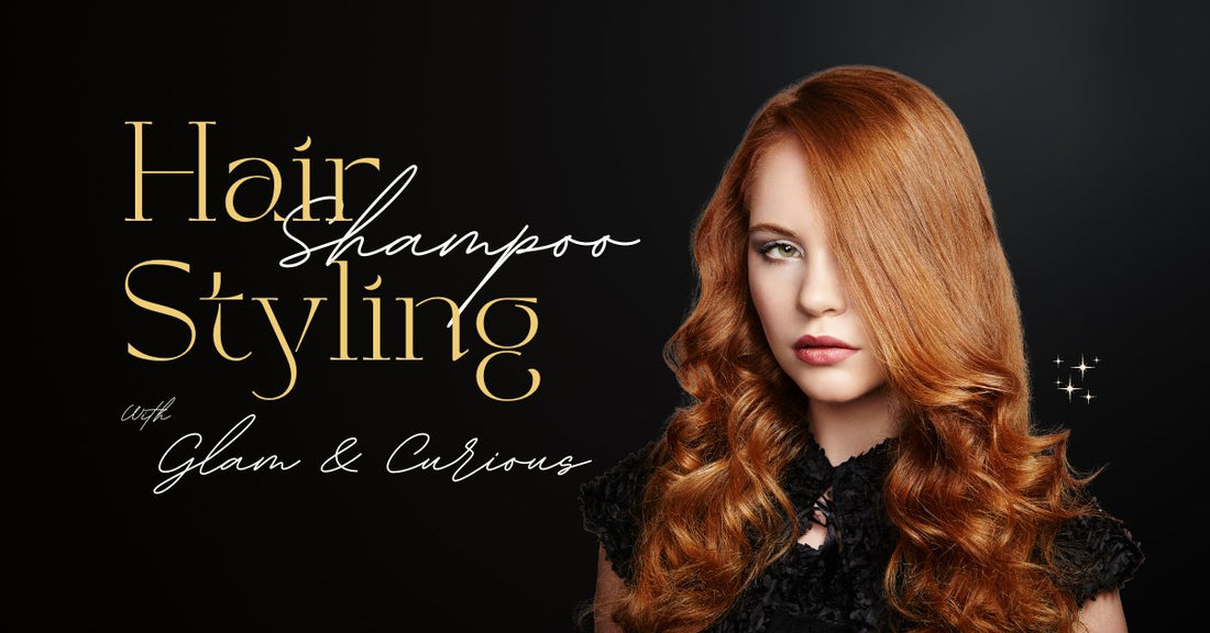 Glam & Curious Shampoo